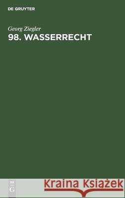 98. Wasserrecht Georg Ziegler 9783112458396 De Gruyter - książka