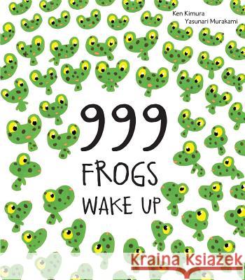 999 Frogs Wake Up Ken Kimura 9780735841086 Northsouth - książka