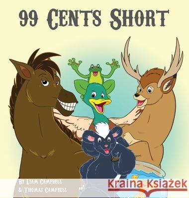 99 Cents Short Thomas Campbell Liam Campbell Jasmine Cabanaw 9780995998377 Green Bamboo Publishing - książka