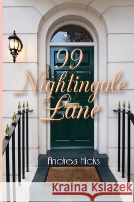 99 Nightingale Lane Andrea Hicks 9781399917643 Nightingale Lane Publishing - książka