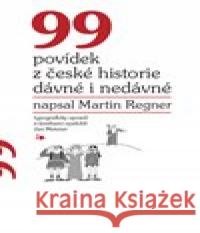 99 povídek z české historie dávné i nedávné Jan Meisner 9788027068777  - książka