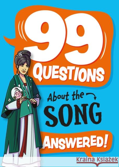 99 Questions About: The Song Dynasty Annabel Savery 9781445187037 FRANKLIN WATTS - książka