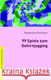 99 Spiele zum Gehirnjogging Portmann, Rosemarie   9783769816709 Don Bosco Verlag - książka