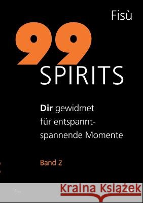 99 Spirits: Dir gewidmet zur geistigen und seelischen Erfrischung Zbinden, Rudolph 9783837051216 Books on Demand - książka