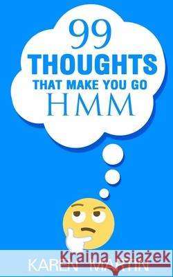 99 Thoughts That Make You Go Hmm Karen Martin 9798710711583 Independently Published - książka