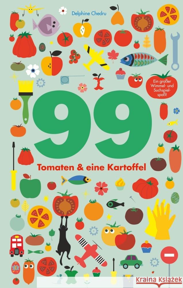 99 Tomaten & eine Kartoffel Chedru, Delphine 9783458179931 Insel Verlag - książka