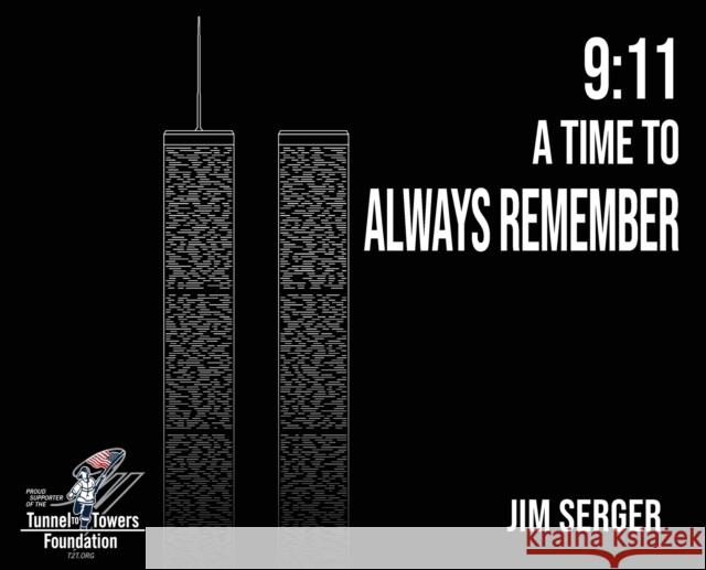 9: 11 A Time to Always Remember Jim Serger   9781936800445 Red Bike Publishing - książka