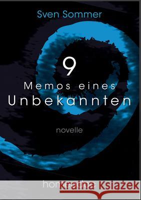 9 - Memos eines Unbekannten Sven Sommer 9783744864428 Books on Demand - książka