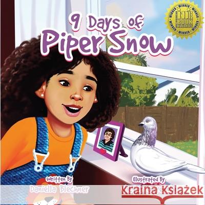 9 Days of Piper Snow Daniella Blechner Victor Onyenobi 9781915522481 Conscious Dreams Publishing - książka