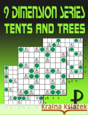 9 Dimension Series: Tents and Trees Puzzle Factory 9781500648091 Createspace - książka