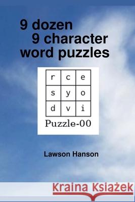 9 dozen 9 character word puzzles Lawson Hanson 9781764299718 Lawson Hanson - książka