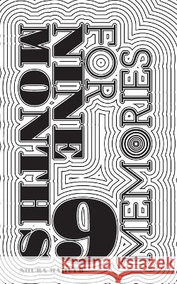 9 Memories for Nine Months Noura Maheeb 9798372217102 Independently Published - książka