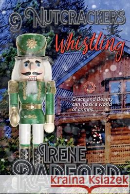 9 Nutcrackers Whistling Irene Radford 9798231586264 Irene Radford - książka