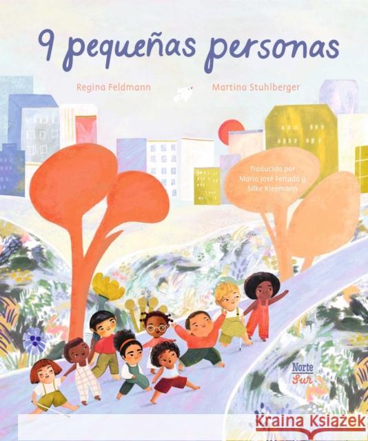 9 pequenas personas Feldmann, Regina 9780735845831 Ediciones Nortesur - książka