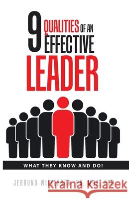 9 Qualities of an Effective Leader: What They Know and Do! Jerrund Wilkerso 9781664280793 WestBow Press - książka