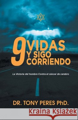 9 Vidas y Sigo Corriendo Tony Peres 9798893911367 Citiofbooks, Inc. - książka