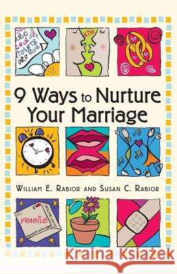 9 Ways to Nurture Your Marriage William E. Rabior Susan C. Rabior 9780764805851 Liguori Publications - książka