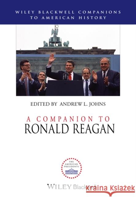 A Companion to Ronald Reagan
