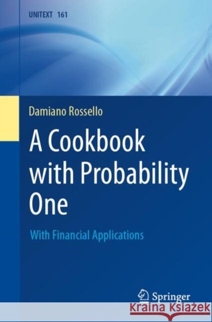 A Cookbook with Probability One: With Financial Applications