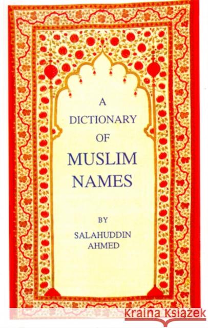 A Dictionary of Muslim Names - stan bdb 9781850653578