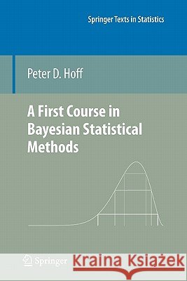 A First Course in Bayesian Statistical Methods