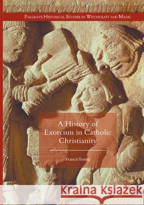 A History of Exorcism in Catholic Christianity