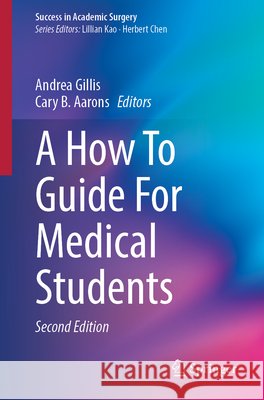 A How to Guide for Medical Students