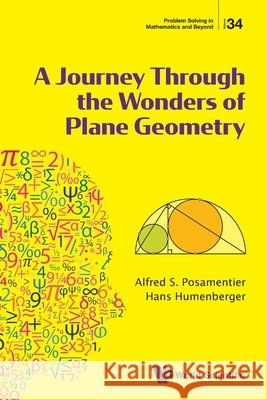 A Journey Through the Wonders of Plane Geometry