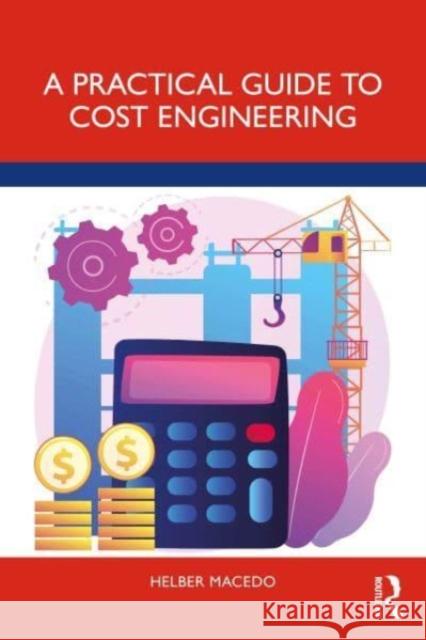 A Practical Guide to Cost Engineering