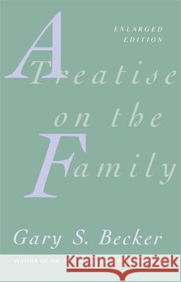 A Treatise on the Family: Enlarged Edition