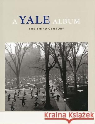 A Yale Album: The Third Century - stan bdb 9780300087239