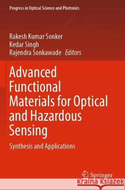 Advanced Functional Materials for Optical and Hazardous Sensing