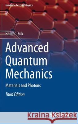 Advanced Quantum Mechanics: Materials and Photons