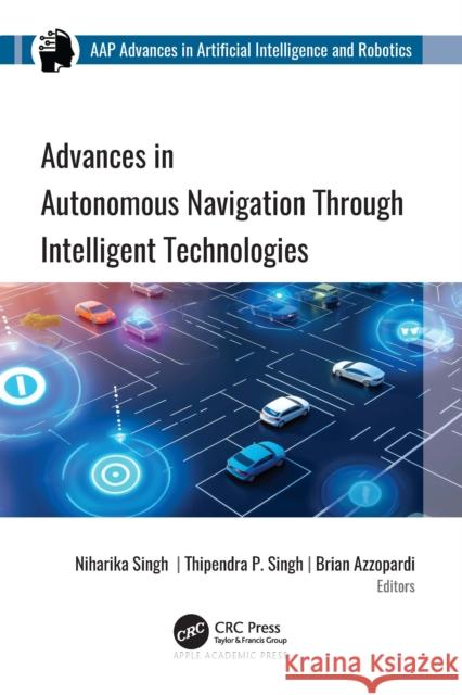 Advances in Autonomous Navigation Through Intelligent Technologies