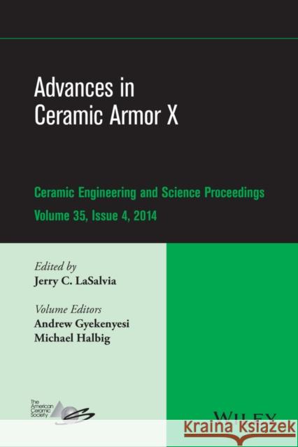 Advances in Ceramic Armor X, Volume 35, Issue 4