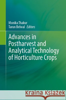 Advances in Postharvest and Analytical Technology of Horticulture Crops