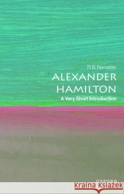 Alexander Hamilton: A Very Short Introduction