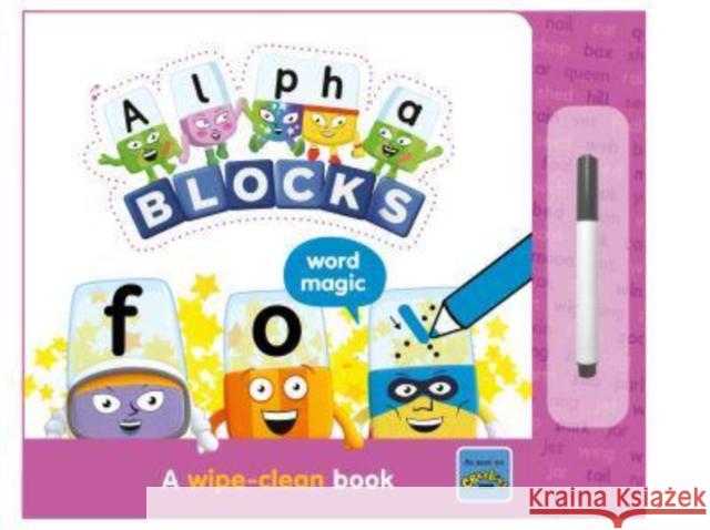 Alphablocks Word Magic: A Wipe-Clean Book