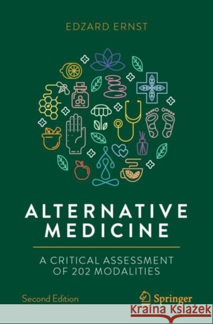 Alternative Medicine: A Critical Assessment of 202 Modalities