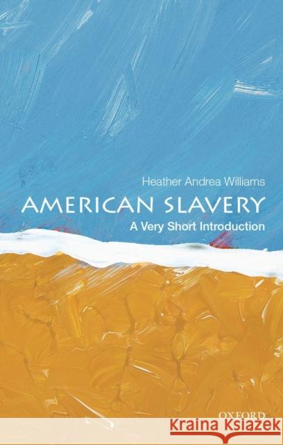 American Slavery: A Very Short Introduction