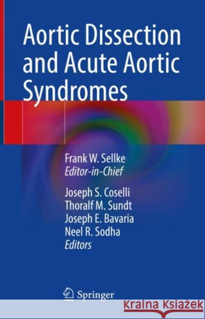Aortic Dissection and Acute Aortic Syndromes