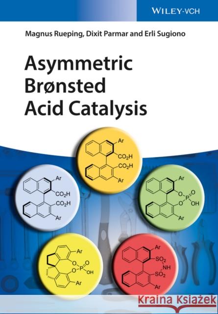 Asymmetric Bronsted Acid Catalysis