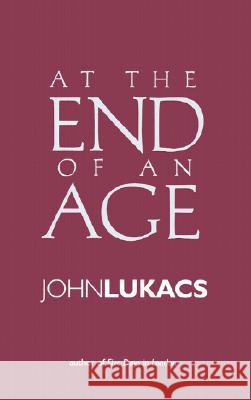 At the End of an Age - stan bdb 9780300092967