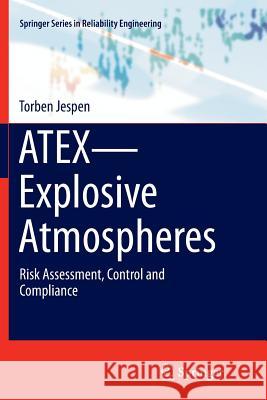 Atex--Explosive Atmospheres: Risk Assessment, Control and Compliance