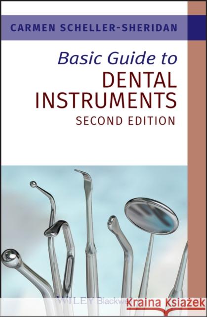 Basic Guide to Dental Instruments