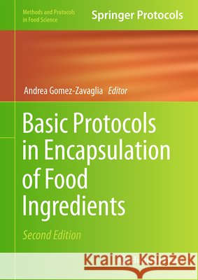 Basic Protocols in Encapsulation of Food Ingredients