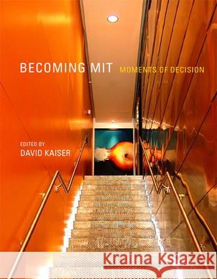 Becoming Mit: Moments of Decision - stan bdb 9780262113236