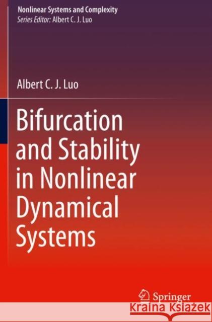 Bifurcation and Stability in Nonlinear Dynamical Systems