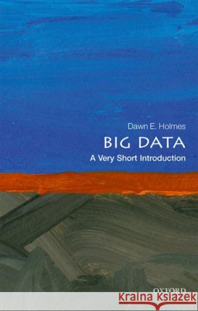 Big Data: A Very Short Introduction