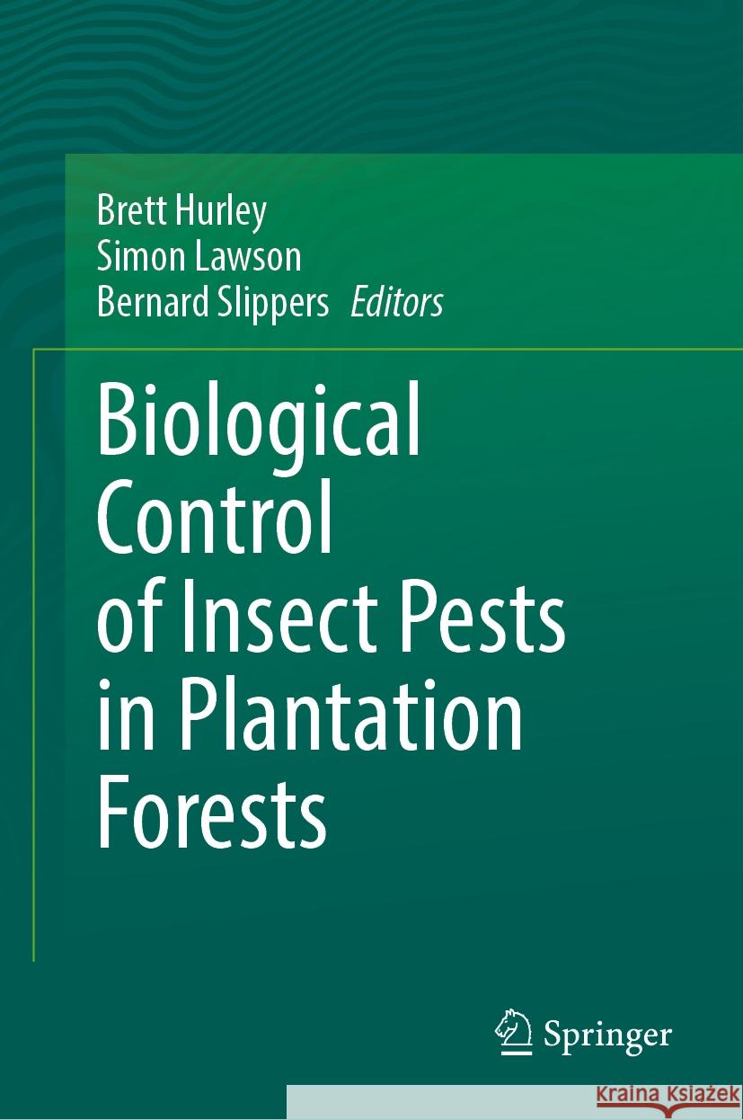 Biological Control of Insect Pests in Plantation Forests